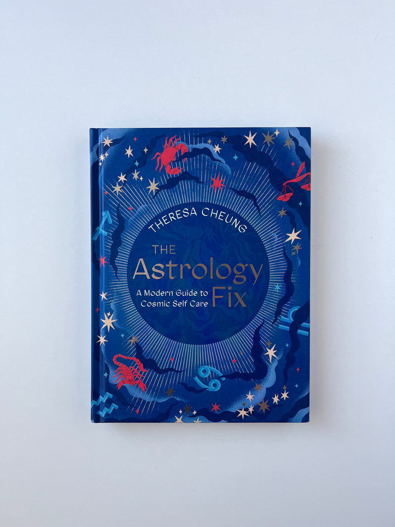 Astrology Fix: A Modern Guide to Cosmic Self Care - Not Every Libra