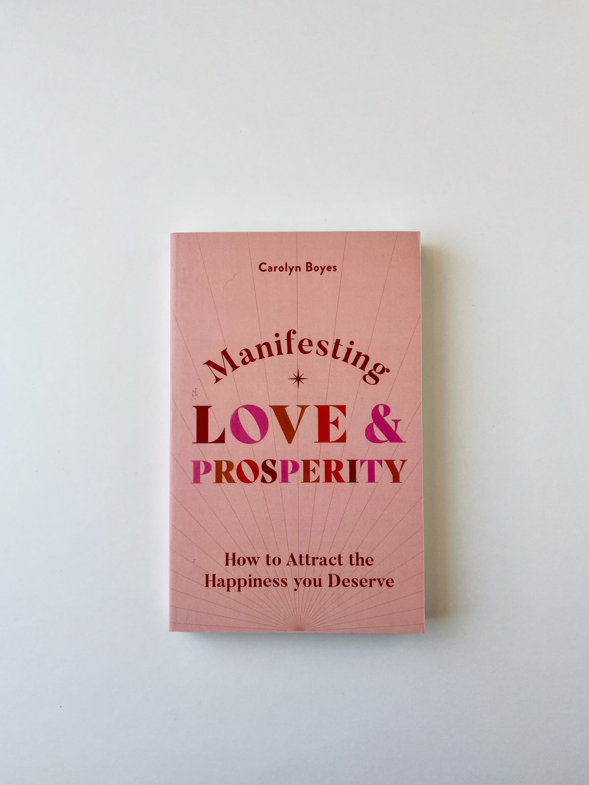 Manifesting Love & Prosperity: How to Attract the Happiness you Deserve - Not Every Libra