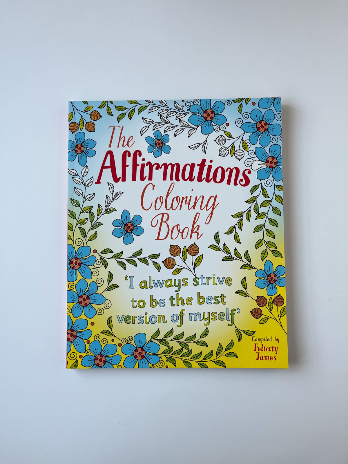 The Affirmations Coloring Book - Not Every Libra