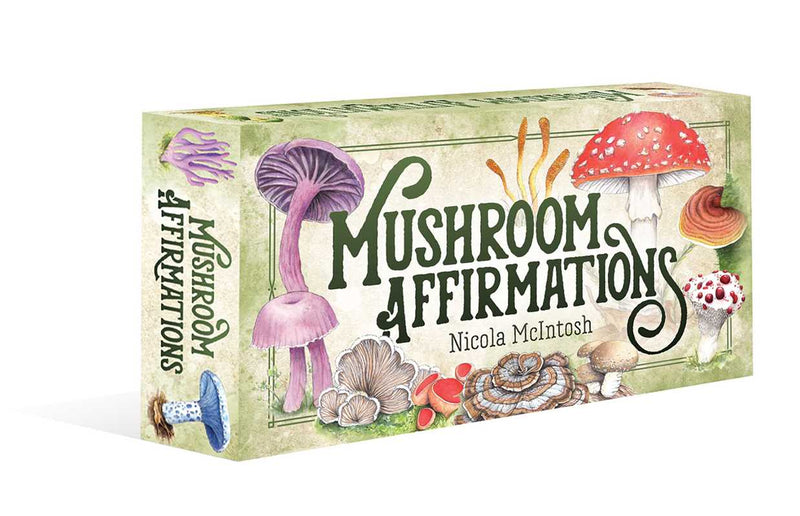 Mushroom Affirmations by Nicola McIntosh