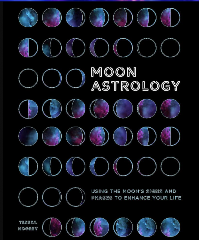 Moon Astrology: Using the Moon's Signs and Phases to Enhance Your Life - Not Every Libra