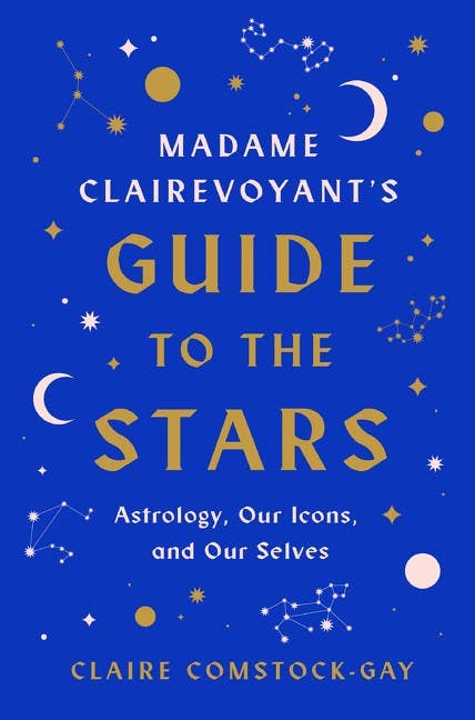 Madame Clairevoyant’s Guide to the Stars - Not Every Libra
