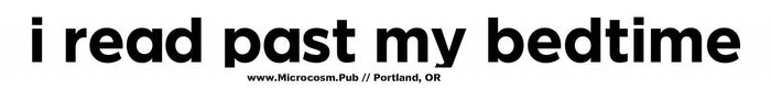 Microcosm Publishing & Distribution - Sticker #487: I read past my bedtime - Not Every Libra